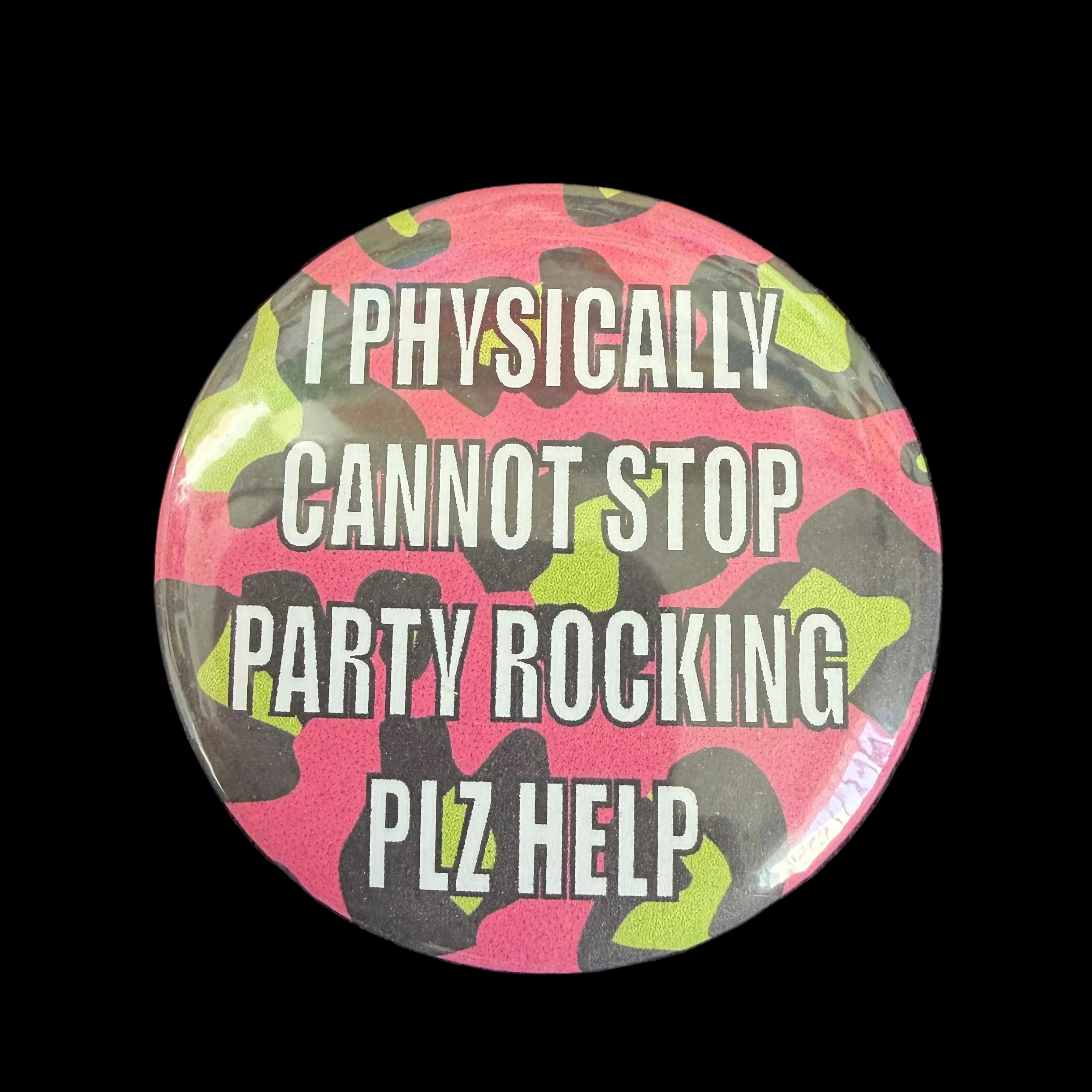 Can’t Stop Party Rocking